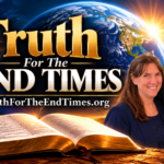 Truth for the End Times ministry